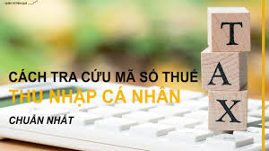 Cách tra cứu mã số thuế cá nhân 2021 nhanh nhất